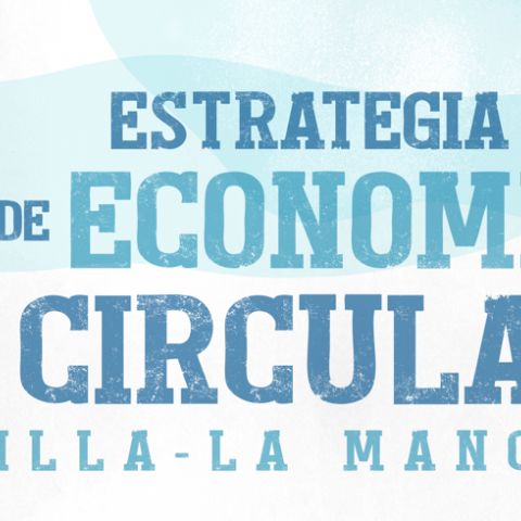 Estrategia de Economía Circular Castilla-La Mancha 