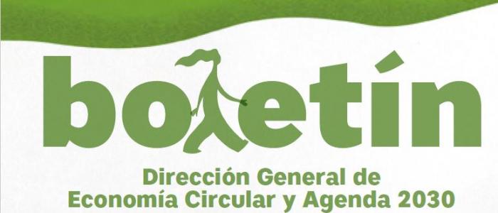 Boletin Dirección General de Economía Circular y Agenda 2030