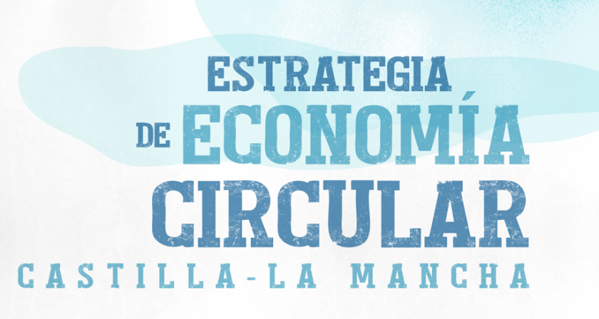 Estrategia de Economía Circular Castilla-La Mancha 